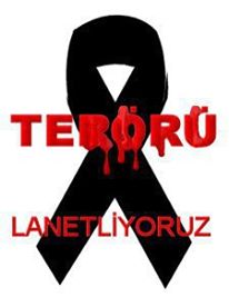 Terörü Lanetliyoruz.