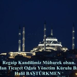 Regaip Kandiliniz Mübarek Olsun.
